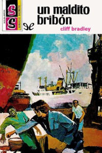 Cliff Bradley — Un maldito bribón