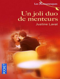 Justine Laval — joli duo de menteurs finalise