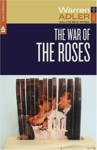 Adler Warren — The War of the Roses