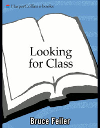 Feiler Bruce — Looking for Class: Days and Nights at Oxford and Cambridge