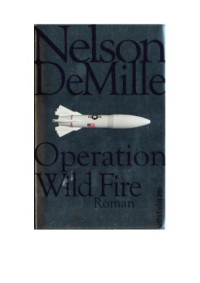 DeMille Nelson — Operation Wild Fire