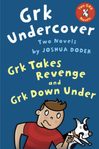 Doder Joshua — Grk Undercover (Grk Takes Revenge; Grk Down Under)