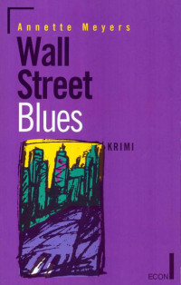 Meyers Annette — Wall Street Blues