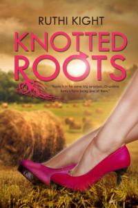 Kight Ruthi — Knotted Roots