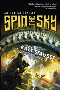 Stauber Katy — Spin the Sky