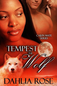 Rose Dahlia — Tempest the Wolf