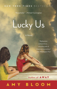 Amy Bloom — Lucky Us