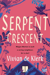 Vivian de Klerk — Serpent Crescent
