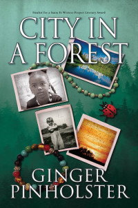 Ginger Pinholster — City in a Forest