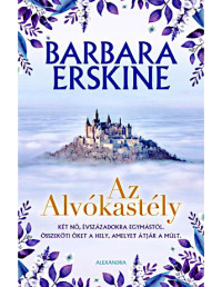 Barbara Erskine — Az Alvókastély