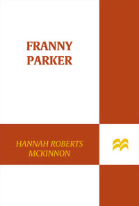 McKinnon, Hannah Roberts — Franny Parker