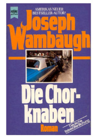 Wambaugh Joseph — Die Chorknaben