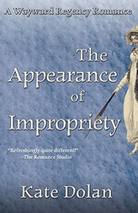 Kate Dolan — The Appearance of Impropriety