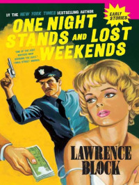 Block Lawrence — One Night Stands & Lost weekends