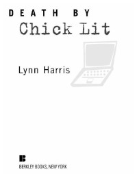 Harris Lynn — Death by Chick Lit