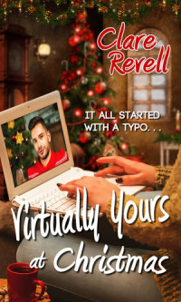 Clare Revell — Virtually Yours at Christmas
