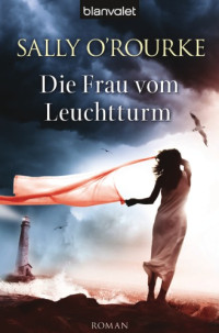 O'Rourke, Sally — Die Frau vom Leuchtturm