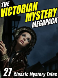 Writers — The Victorian Mystery Megapack