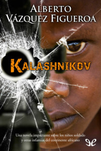 Alberto Vázquez-Figueroa — Kalashnikov