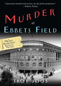 Soos Troy — Murder at Ebbets Field