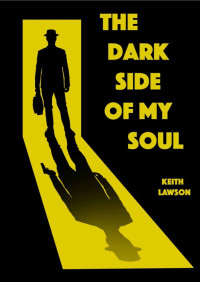 Lawson Keith — The dark side of my soul