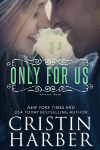 Harber Cristin — Only for Us