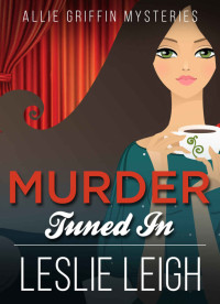 Leigh Leslie — Murder Tuned In