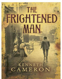 Cameron Kenneth — The Frightened Man