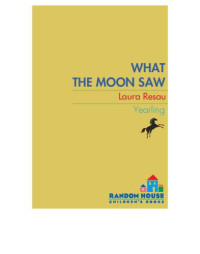 Resau Laura — What the Moon Saw