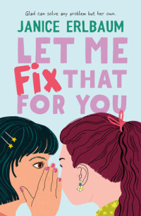 Janice Erlbaum — Let Me Fix That for You