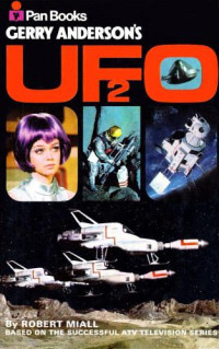 Miall Robert — Gerry Anderson's UFO 02