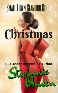 Queen Stephanie — Small Town Glamour Girl Christmas