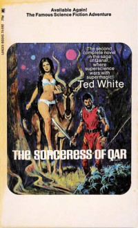 Ted White — The Sorceress of Qar