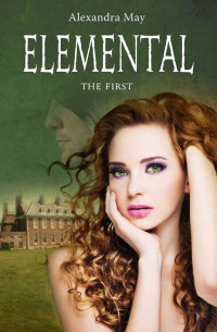 May Alexandra — Elemental: The First