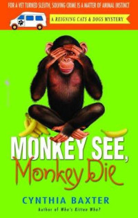 Baxter Cynthia — Monkey See, Monkey Die