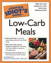 Beale Lucy — The Complete Idiot's Guide to Low-Carb Meals 2004 Lucy Beale