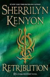 Sherrilyn Kenyon  — Retribution (Dark-Hunter, #19; Hunter Legends, #22)