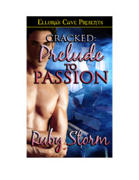 Storm Ruby — Cracked;prelude To Passion