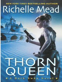 Mead Richelle — Thorn Queen