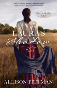 Allison Pittman — Laura's Shadow