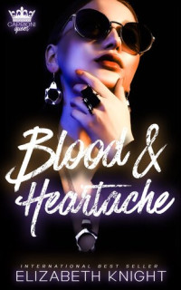 Elizabeth Knight — Blood & Heartache