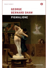 George Bernard Shaw — Pigmalione