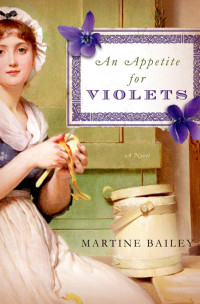 Bailey Martine — An Appetite for Violets