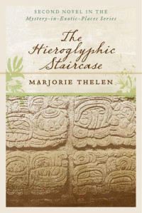 Thelen Marjorie — The Hieroglyphic Staircase