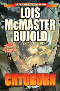 Bujold, Lois McMaster — Cryoburn
