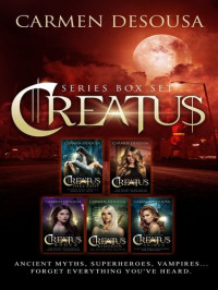 Carmen DeSousa — Creatus Series Boxed Set