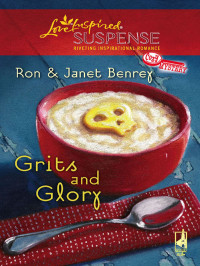 Benrey Ron; Benrey Janet — Grits and Glory