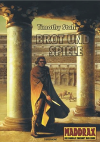 Stahl Timothy — Brot und Spiele