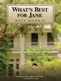 Bett Norris — What's Best for Jane