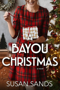 Susan Sands — A Bayou Christmas